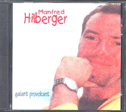 cd "galant provokant" von Manfred Hilberger