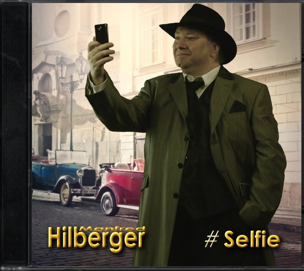CD "#Selfie" von Manfred Hilberger