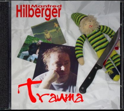 CD "Trauma" von Manfred Hilberger